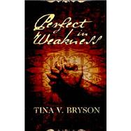 Perfect in Weakness