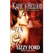 Katie's Hellion : Rhyn Trilogy, Book One