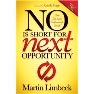 No Is Short for Next Opportunity