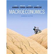Macroeconomics, First Canadian Edition Plus NEW MyLab Economics with Pearson eText -- Access Card Package