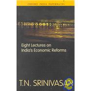 Eight Lectures on India's Economic Reforms