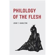 Philology of the Flesh