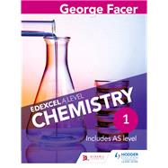 George Facer's Edexcel A Level Chemistry Student Book 1