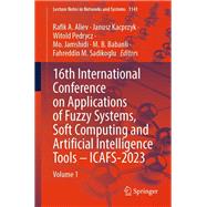 16th International Conference on Applications of Fuzzy Systems, Soft Computing and Artificial Intelligence Tools – ICAFS-2023
