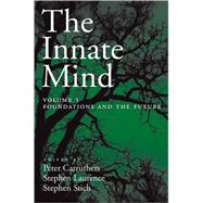 The Innate Mind Volume 3: Foundations and the Future
