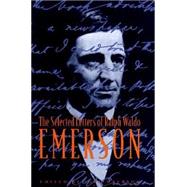 The Selected Letters of Ralph Waldo Emerson