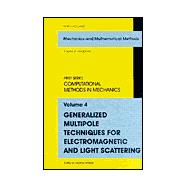 Generalized Multipole Techniques for Electromagnetic and Light Scattering