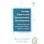 Foreign Experts and Unsustainable Development