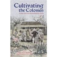 Cultivating the Colonies