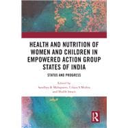 Health and Nutrition of Women and Children in Empowered Action Group States of India