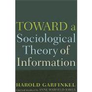 Toward A Sociological Theory Of Information