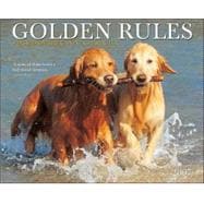 Golden Rules 2007 Calendar: Virtues of the Canine Character