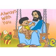 Jesus and Me: Always With Me
