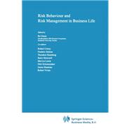 Risk Behaviour and Risk Management in Business Life
