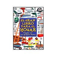 El Gran Libro Del Hogar / The Great House Book