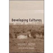 Developing Cultures: Essays on Cultural Change