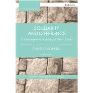 Solidarity and Difference A Contemporary Reading of Paul's Ethics
