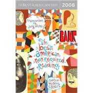 Best American Nonrequired Reading 2008