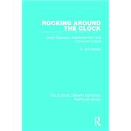 Rocking Around the Clock: Music Television, Postmodernism, and Consumer Culture