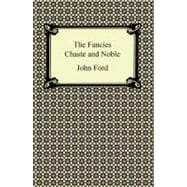 The Fancies Chaste and Noble
