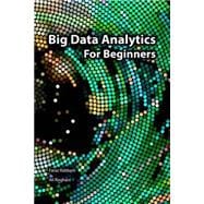 Big Data Analytics for Beginners