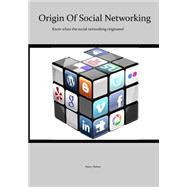 Origin of Social Networking