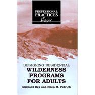 Designing Residential Wilderness Programs for Adults