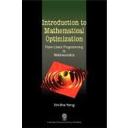 Introduction to Mathematical Optimization : From Linear Programming to Metaheuristics