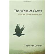 The Wake of Crows