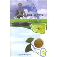 Test Driving Complementary Therapies