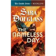 The Nameless Day Book One of 'The Crucible'