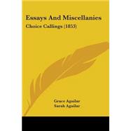 Essays and Miscellanies : Choice Callings (1853)