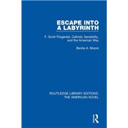 Escape into a Labyrinth: F. Scott Fitzgerald, Catholic Sensibility, and the American Way