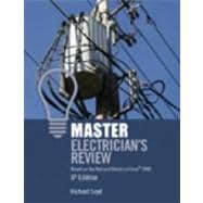Master Electrician's Review : Based on the National Electrical Code 2008