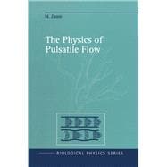 The Physics of Pulsatile Flow