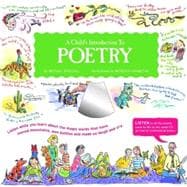 A Child's Introduction to Poetry Listen While You Learn About the Magic Words That Have Moved Mountains, Won Battles, and Made Us Laugh and Cry