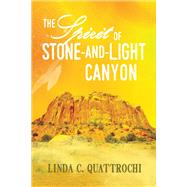 The Spirit of Stone-and-light Canyon