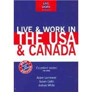 Live and Work in the U. S. A. and Canada,9781854582829