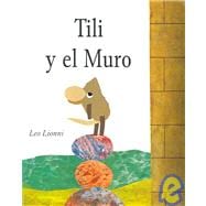 Tili y el Muro/ Tillie and the Wall