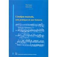 L'analyse Musicale, Une Pratique Et Son Histoire