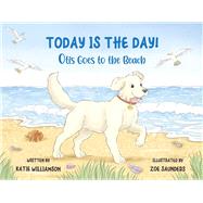 Today is the Day! Otis Goes to the Beach
