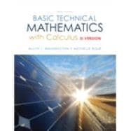 Basic Technical Mathematics with Calculus, SI Version,