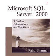 Microsoft SQL Server 2000 A Guide to Enhancements and New Features