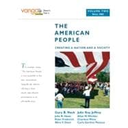 The American People Creating a Nation and a Society, Volume 2 (from 1865), VangoBooks,9780205642830
