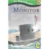 All Aboard Reading Station Stop 3 The Monitor: The Iron Warship ThatChanged the World The Iron Warship That Changed the World
