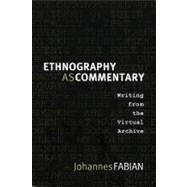 Ethnography as Commentary