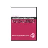 Manual of Nursing Home Practice for Psychiatrists