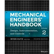 Mechanical Engineers' Handbook, Volume 2 Design, Instrumentation, and Controls