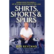 Shirts, Shorts & Spurs