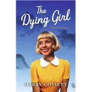 The Dying Girl Based on actual events